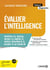 Évaluer l'intelligence : WPPSI-IV, WAIS, WISC-V, NEMI-3, WNV, RAVEN's 2, KABC-II et SON-R