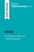 Atala by François-René de Chateaubriand (Book Analysis) : Detailed Summary, Analysis and Reading Guide