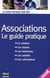 Associations le guide pratique 2008