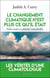Le changement climatique n'est plus ce qu'il était : Vrais risques et attitudes rationnelles