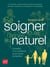 Se soigner toute l'année au naturel