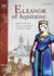 Eleanor of aquitaine - queen of france, quenn of england, 1122/1124-1204