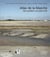 Atlas de la manche - des polders au pôle d'air