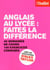 Anglais au lycée : faites la différence