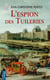 Les enquêtes de Victor Dauterive Tome 4 : l'espion des Tuileries
