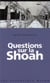 Question sur la shoah
