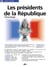 Les Présidents de la république