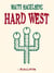 Hard west