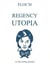 Regency utopia