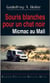 Souris blanche pour un chat noir - micmac au Mali
