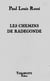 Les chemins de radegonde - paul louis rossi