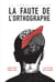 La convivialité - la faute de l'orthographe
