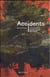 Accidents - une correspondance