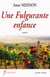 Une fulgurante enfance
