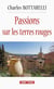 Passions sur les terres rouges