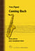 Coming Bach: deux pièces pour saxophone ténor