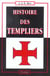 Histoire des Templiers (2e édition)
