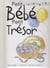 Petit bébé, petit trésor