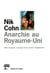 Anarchie au royaume-uni. mon equipee sauvage dans l'"autre" angleterre
