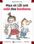 Max et Lili ont vole des bonbons
