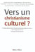 Vers un christianisme culturel