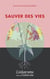 Sauver des vies