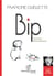 Bip : fantaisie philosophique