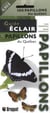 Guide éclair : papillons du Québec