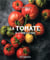 La tomate - de la terre à la table