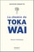 Le chemin de Toka Wai
