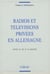 Radios et télévisions privées en allemagne - entre la loi et le marché