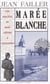 Marée blanche