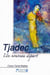 Tjadec, un nouveau départ