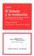 El estado y la revolución - la doctrina marxista del estado y las tareas del proletariado en la revolución - la restauracion de la teoria marxista