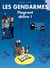 Les gendarmes Tome 1 : flagrant délire !