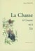 La chasse a courre et a tir