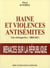 Haine et violences antisemites - une retrospective : 2000-2013. menace sur la republique.