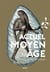 Actuel moyen age - l'histoire continue
