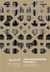 The mashrabiya project : Ancient architectures and contemporary ideas across the islamic world