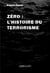 Zéro  : L'histoire du terrorisme