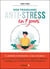 Mon programme anti-stress en 7 jours : Respiration, alimentation, sommeil, mouvement, état d'esprit