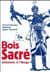 Bois sacré - initiation à l'iboga