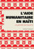 L'aide humanitaire en Haïti - la grande escroquerie