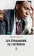 Les étrangers de l'intérieur