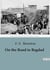 On the Road to Bagdad : A Tale of Adventure and Strategy in Mesopotamia