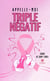 Appelle-moi triple négatif