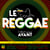 Le Reggae C'était Mieux Avant