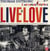 Live is love