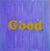 Good