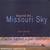 Beyond the missouri sky